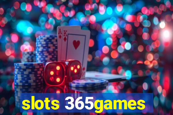 slots 365games